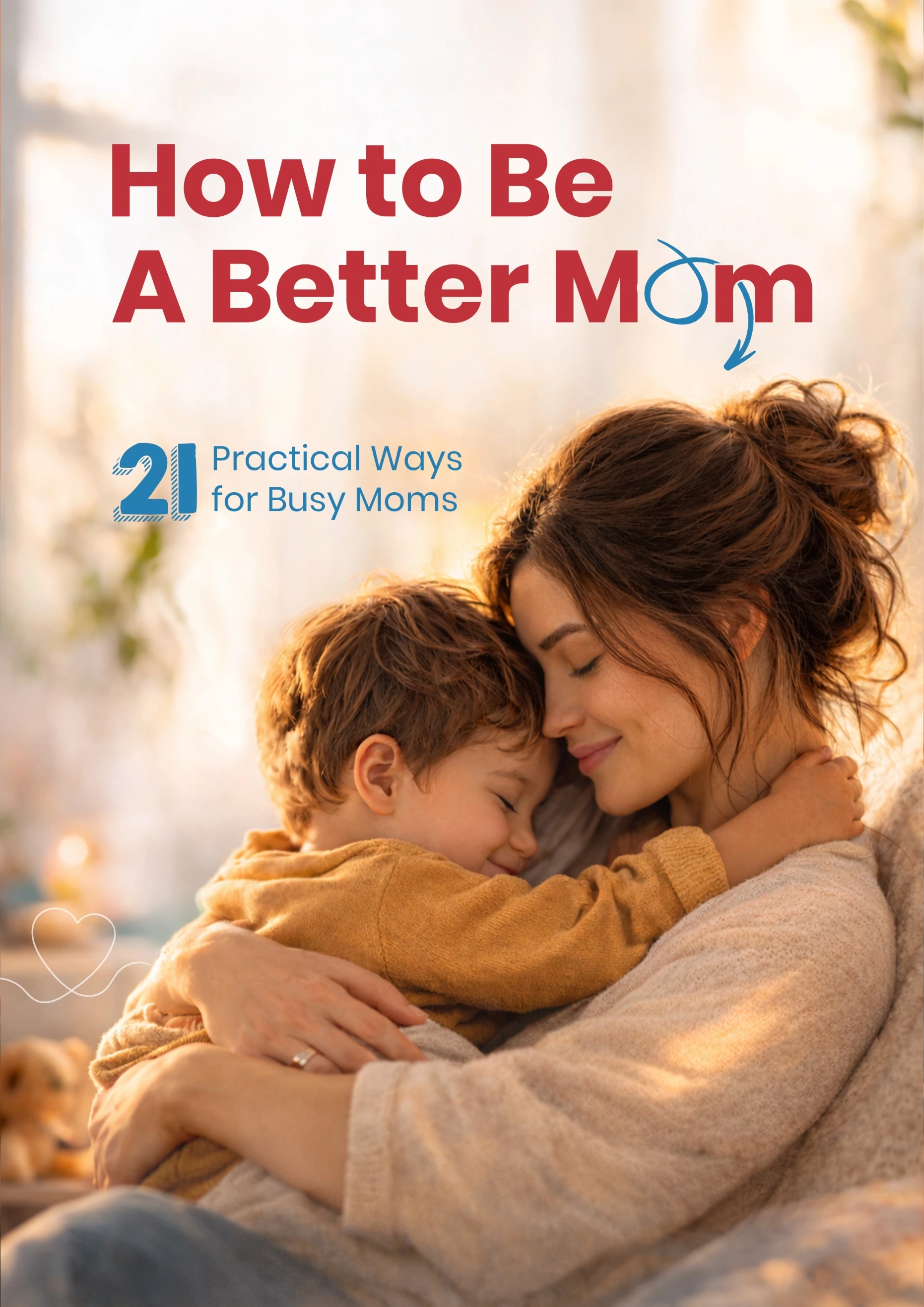 How to Be a Better Mom